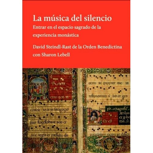LA MUSICA DEL SILENCIO - DAVID STEINDL-RAST