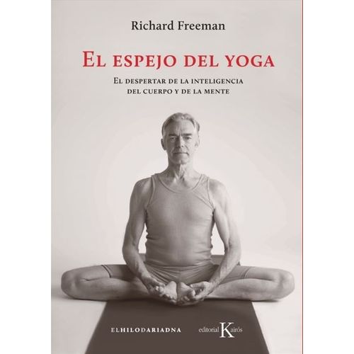 EL ESPEJO DEL YOGA - RICHARD FREEMAN