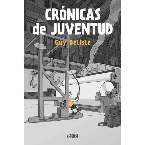 CRONICAS DE JUVENTUD - GUY DELISLE