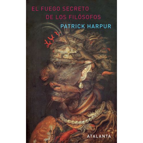 EL FUEGO SECRETO DE LOS FILOSOFOS - PATRICK HARPUR
