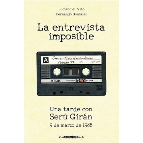 ENTREVISTA IMPOSIBLE, LA - UNA TARDE CON SERU GIRAN - DI VIT