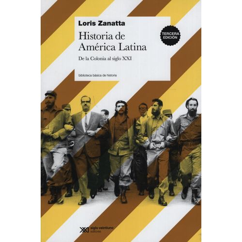 HISTORIA DE AMERICA LATINA - DE LA COLONIA AL SIGLO XXI