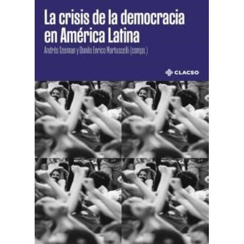 LA CRISIS DE LA DEMOCRACIA EN AMERICA LATINA