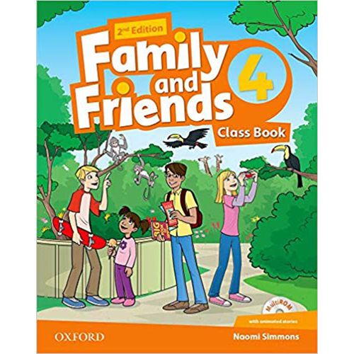 FAMILY AND FRIENDS 4 (2ND.EDITION) - CLASS BOOK FAMILY AND FRIENDS 4 (2ND.EDITION) - CLASS BOOK