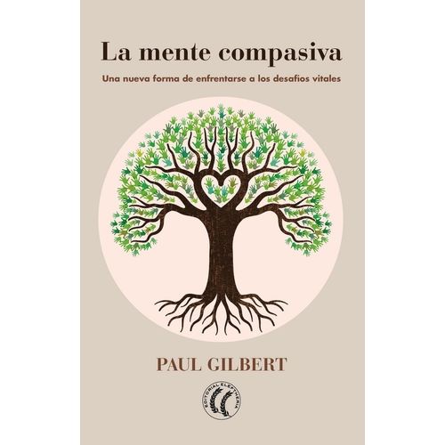 LA MENTE COMPASIVA - PAUL GILBERT