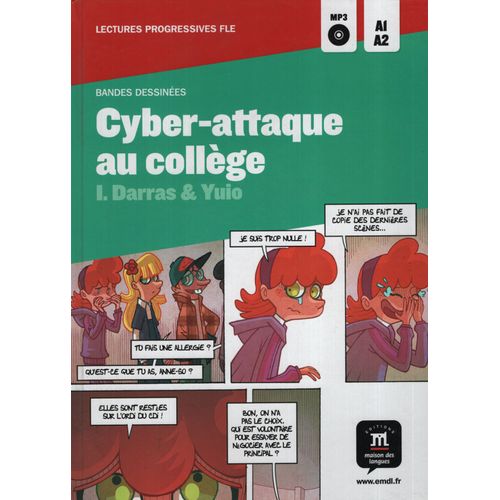 CYBER-ATTAQUE AU COLLEGE + AUDIO CD - LECTURES PROGRESSIVE A CYBER-ATTAQUE AU COLLEGE + AUDIO CD - LECTURES PROGRESSIVE A