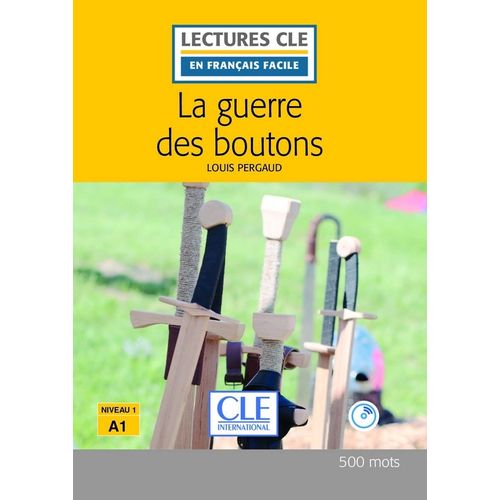 GUERRE DES BOUTONS (2º EDITION)  NIVEAU 1 A1 + AUDIO/CD - LE