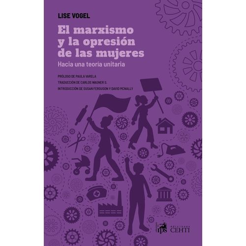 EL MARXISMO Y LA OPRESION DE LAS MUJERES - LISE VOGEL