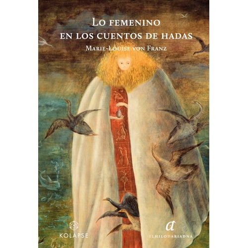 LO FEMENINO EN LOS CUENTOS DE HADAS - MARIE LOUISE VON FRANZ