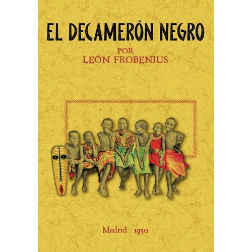 EL DECAMERON NEGRO - MADRID 1950 - LEON FROBENIUS