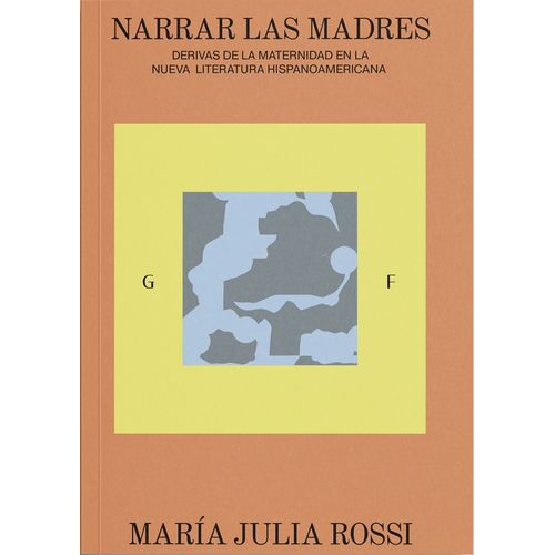 NARRAR LAS MADRES - MARIA JULIA ROSSI