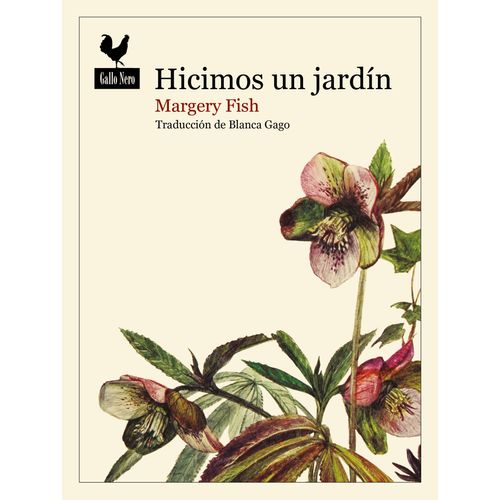 HICIMOS UN JARDIN - MARGERY FISH