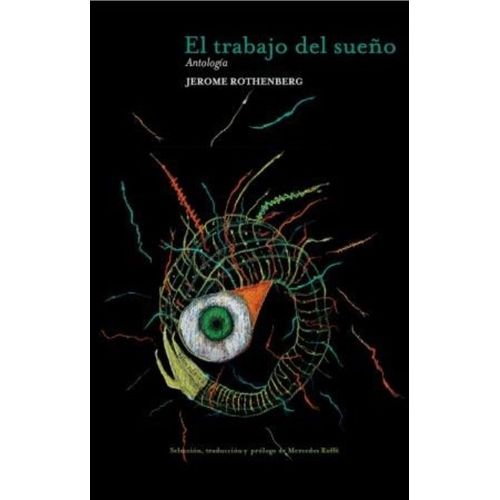 TRABAJO DEL SUEÑO - JEROME ROTHENBERG