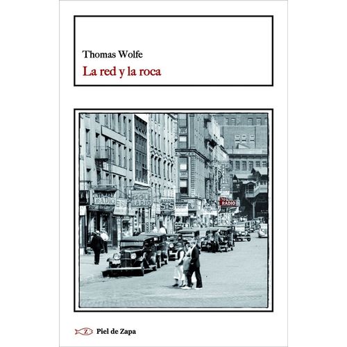 LA RED Y LA ROCA - THOMAS WOLFE