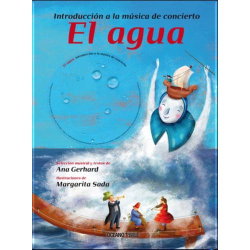 EL AGUA: INTRODUCCION A LA MUSICA EN CONCIERTO