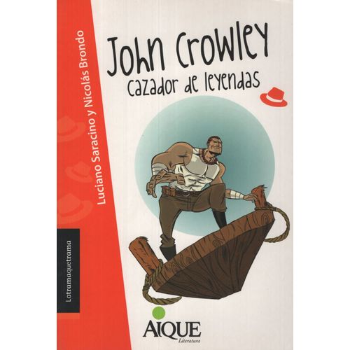 JOHN CROWLEY CAZADOR DE LEYENDAS - LATRAMAQUETRAMA