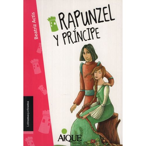 RAPUNZEL Y EL PRINCIPE - LATRAMAQUETRAMA