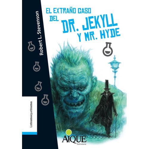 EL EXTRAÑO CASO DEL DR. JEKYLL Y MR. HYDE - TRAMAQUETRAMA