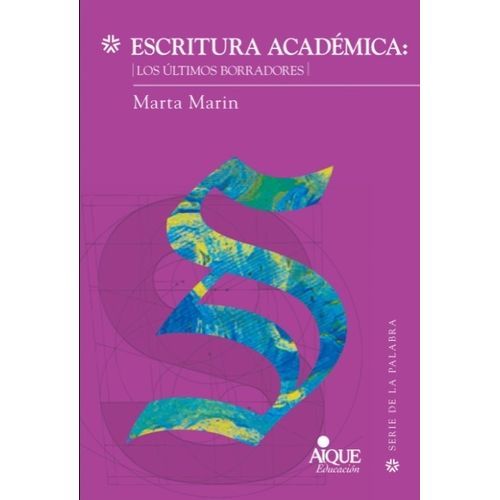 ESCRITURA ACADEMICA LOS ULTIMOS BORRADORES - MARTA MARIN