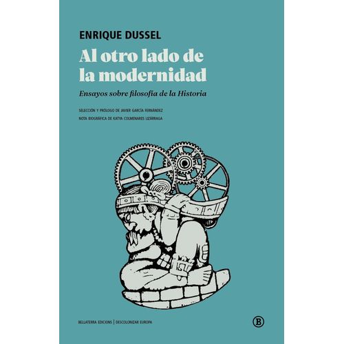 AL OTRO LADO DE LA MODERNIDAD - ENRIQUE DUSSEL