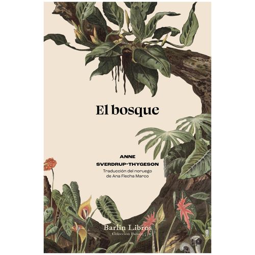 EL BOSQUE - ANNE SVEDRUP-THYGESON