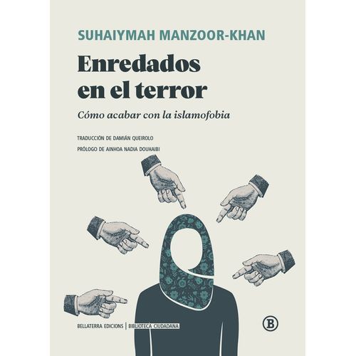 ENREDADOS EN EL TERROR - COMO ACABAR CON LA ISLAMOFOBIA