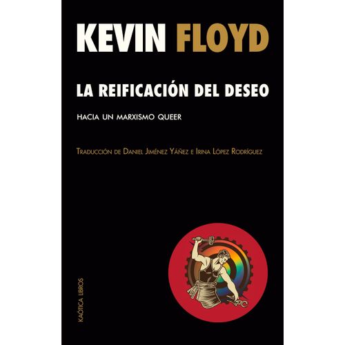 LA REIFICACION DEL DESEO - HACIA UN MARXISMO QUEER - FLOYD