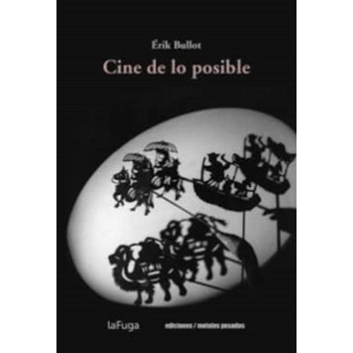 CINE DE LO POSIBLE - ERIK BULLOT