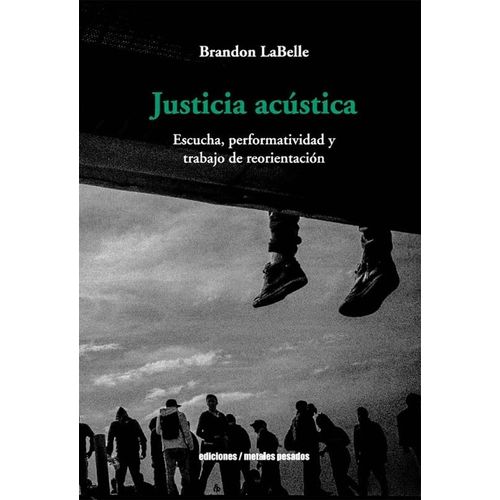 JUSTICIA ACUSTICA - BRANDON LABELLE