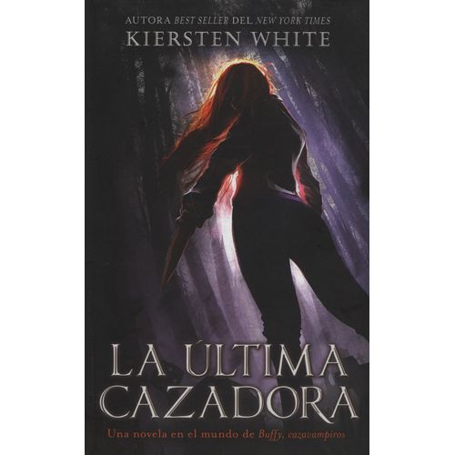 LA ULTIMA CAZADORA - SLAYER 1