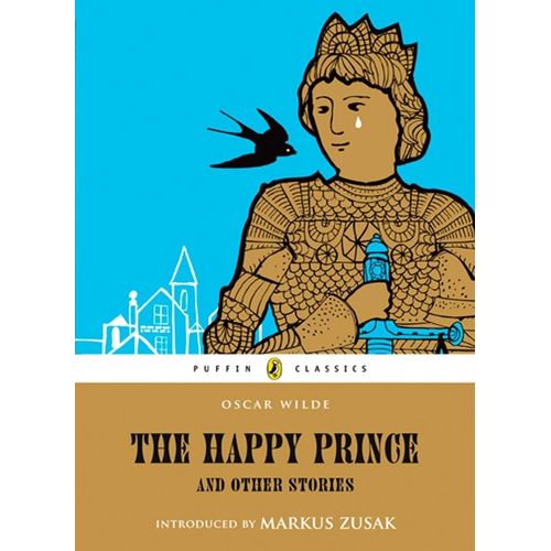THE HAPPY PRINCE AND OTHER STORIES - PUFFIN CLASSICS - WILDE
