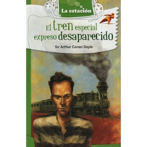 EL TREN ESPECIAL EXPRESO DESAPARECIDO - LA ESTACION