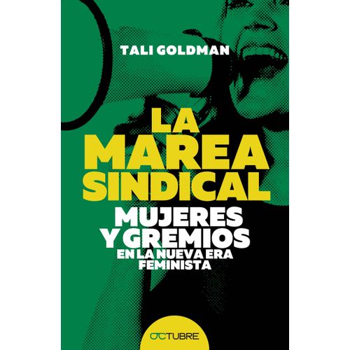 LA MAREA SINDICAL - TALI GOLDMAN