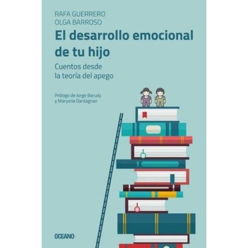 EL DESARROLLO EMOCIONAL DE TU HIJO - GUERRERO