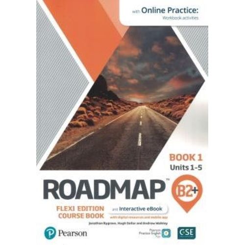 ROADMAP B2+ FLEXI 1 - STUDENT'S BOOK + WORKBOOK + ONLINE PRA ROADMAP B2+ FLEXI 1 - STUDENT'S BOOK + WORKBOOK + ONLINE PRA