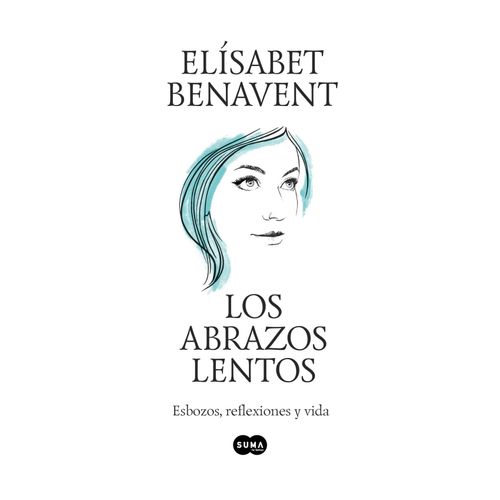 LOS ABRAZOS LENTOS - ELISABET BENAVENT