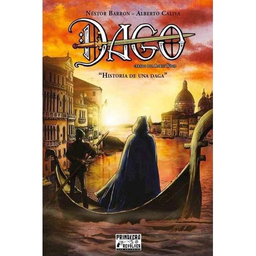 DAGO: HISTORIA DE UNA DAGA - BARRON - CALIVA