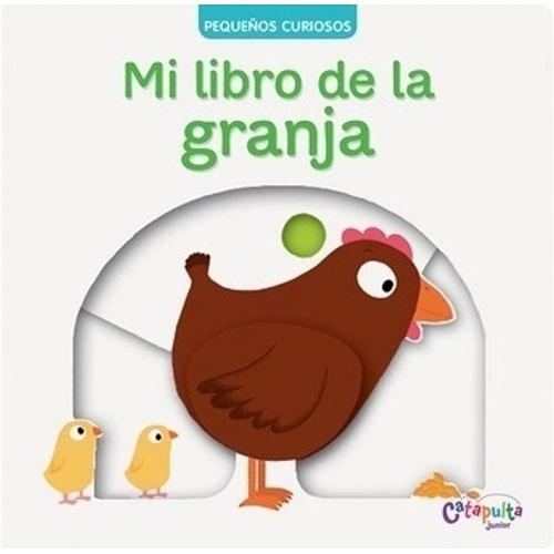 MI LIBRO DE LA GRANJA - PEQUEÑOS CURIOSOS
