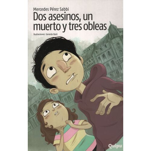 DOS ASESINOS, UN MUERTO Y TRES OBLEAS - SERIE VERDE