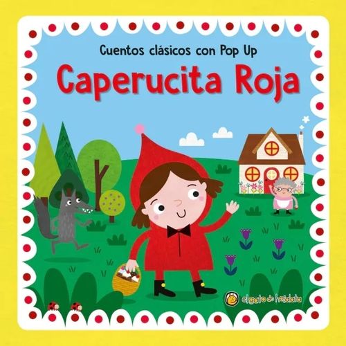 CAPERUCITA ROJA - CUENTOS CLASICOS CON POP UP