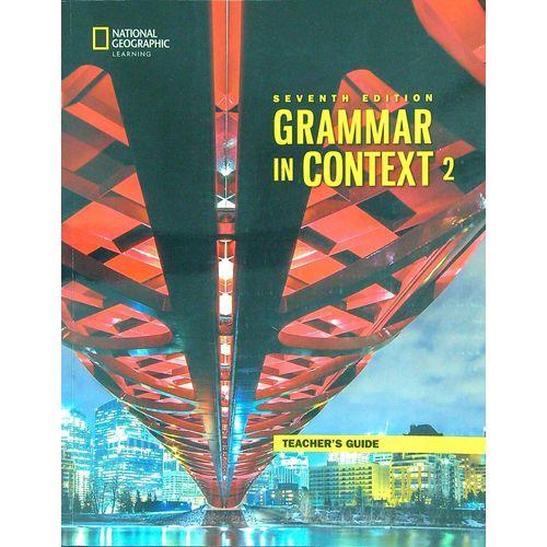 GRAMMAR IN CONTEXT 2 (7TH.ED.) - TEACHER'S GUIDE