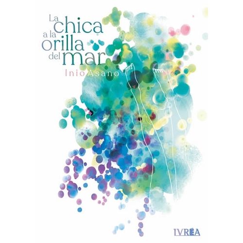LA CHICA A LA ORILLA DEL MAR - INIO ASANO