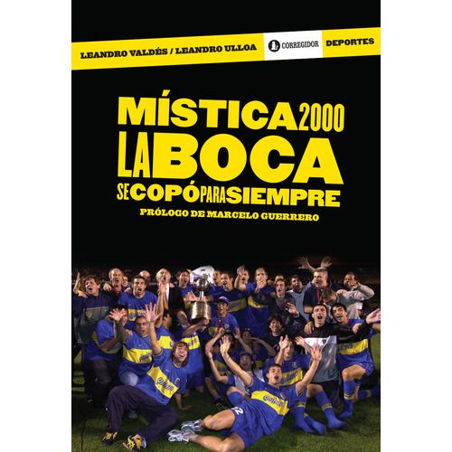 MISTICA 2000. LA BOCA SE COPO PARA SIEMPRE