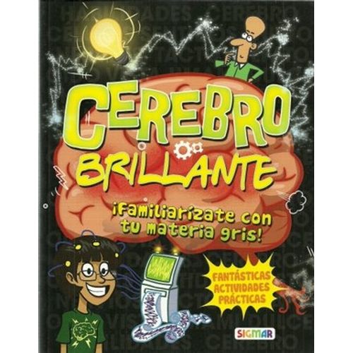 CEREBRO BRILLANTE FAMILIARIZATE CON TU MATERIA GRIS! - EL CU