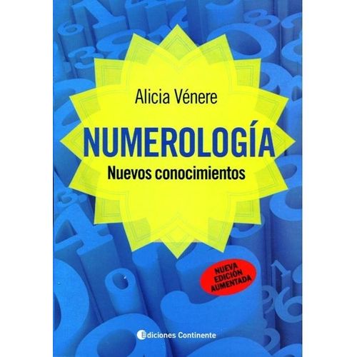 NUMEROLOGIA : NUEVOS CONOCIMIENTOS - ALICIA VENERE