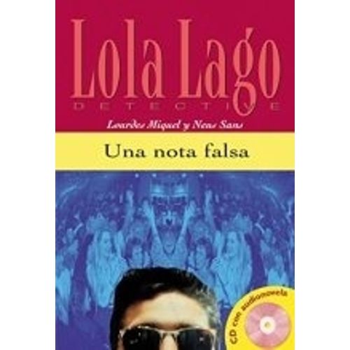 UNA NOTA FALSA - LOLA LAGO A2