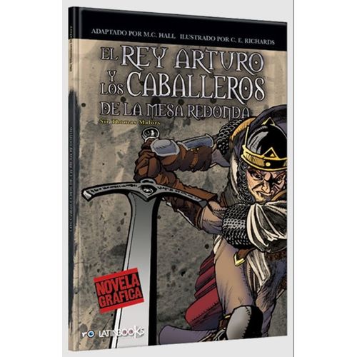 EL REY ARTURO Y LOS CABALLEROS DE LA MESA REDONDA - NOVELA G EL REY ARTURO Y LOS CABALLEROS DE LA MESA REDONDA - NOVELA G
