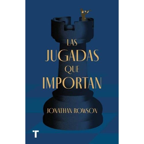 LIBRO LAS JUGADAS QUE IMPORTAN - JONATHAN ROWSON
