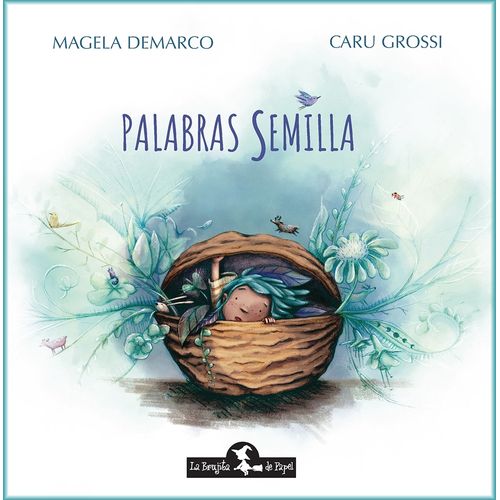 PALABRAS SEMILLA - MAGELA DEMARCO - CARU GROSSI