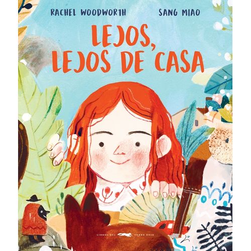 LEJOS, LEJOS DE CASA - RACHEL WOODWORTH - SANG MIAO